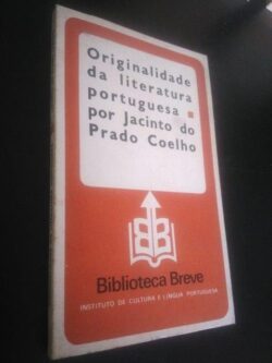 Originalidade da literatura portuguesa - Jacinto do Prado Coelho