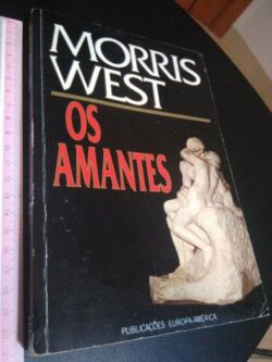 Os amantes - Morris West