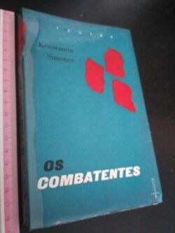 Os combatentes - Konstantin Simonov