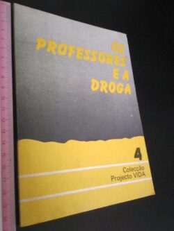 Os professores e a droga -