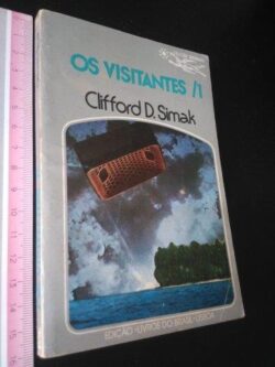 Os visitantes 1 - Clifford D. Simak
