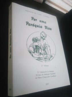 Por uma paróquia viva (2.º volume) – Paróquia de S. José -