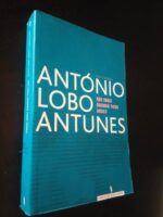 Que farei quando tudo arde - António Lobo Antunes