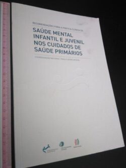 Recomendações para a prática clínica da saúde mental infantil e juvenil nos cuidados primários -