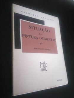 Situação da Pintura Ocidental (1958) - José-Augusto França