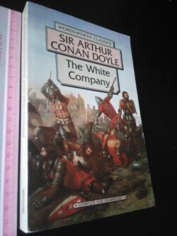 The white company - Arthur Conan Doyle