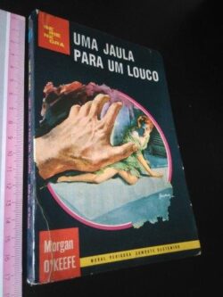 Uma jaula para um louco - Morgan O'Keefe