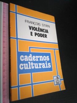 Violência e poder - François Stirn