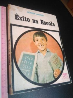 Êxito na escola - Monique Lasserre