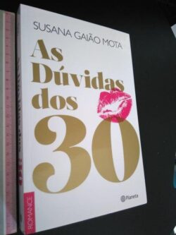 As Dúvidas dos 30 - Susana Gaião Mota