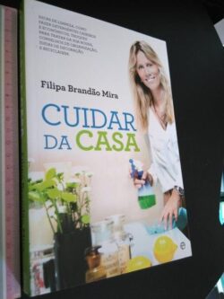 Cuidar da Casa - Filipa Brandão