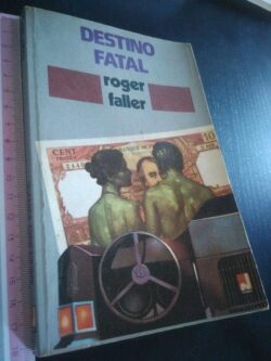 Destino fatal - Roger Faller