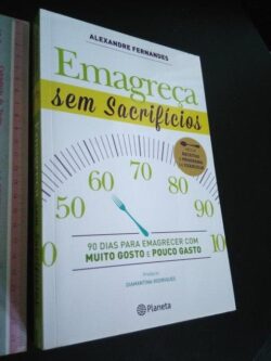 Emagreça Sem Sacrificios - Alexandre Fernandes