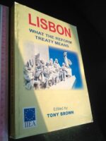 Lisbon - What the reform treaty means - Tony Brown