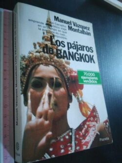 Los pájaros de Bangkok - Manuel Vázquez Montalbán