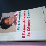 O Desenvolvimento da Criança (3 anos) - Ulrich Diekmeyer
