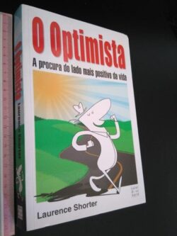 O Optimista - Laurence Shorter