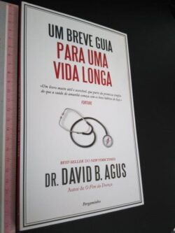 Um Breve Guia Para Uma Vida Longa - David Agus