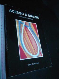 Acesso à diálise (A perspectiva nefrológica) -