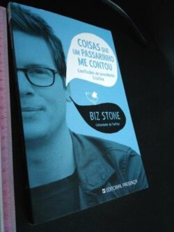 Coisas que um passarinho me contou - Biz Stone