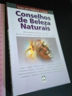 Conselhos de beleza naturais (Guias para melhorar a saúde) -