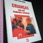 Crianças - Guia dos primeiros socorros - Dagmar Hofmann / Ulrich Hofmann
