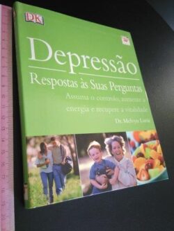 Depressão (Respostas às suas perguntas) - Melvyn Lurie