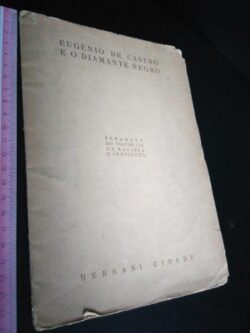 Eugénio de Castro e o diamante negro - Hernâni Cidade
