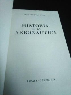 Historia de la aeronautica - Luis Santalò Sors