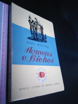 Homens e bichos - Axel Munthe