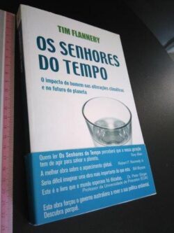 Os senhores do tempo - Tim Flannery