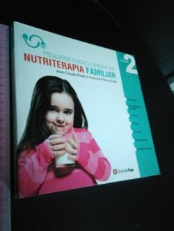 Pequena Enciclopédia de Nutriterapia Familiar (vol. 2) - Jean-Claude Rodet / Francine Fleury Rodet