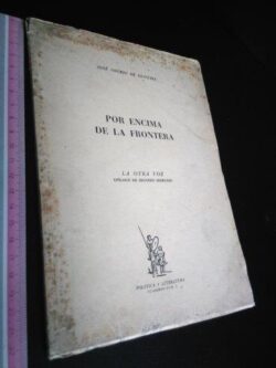 Por encima de la frontera - José Osório de Oliveira