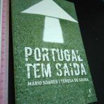 Portugal tem saída - Mário Soares / Teresa de Sousa