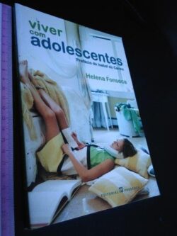 Viver com adolescentes - Helena Fonseca