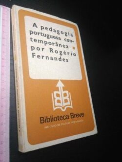 A pedagogia portuguesa contemporânea - Rogério Fernandes