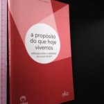 A propósito do que vivemos hoje - Roque Cabral