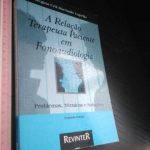 A relação terapêutica paciente em fonoaudiologia - Regina Celi Machado Cupello