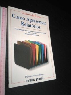 Como apresentar relatórios - Esperanza Leuro Blanco