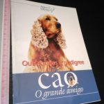 Cão - O grande amigo (Outras raças e pedigree) -