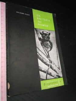 Da bactéria ao homem - Hilaire Cuny