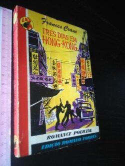 Três dias em Hong-Kong - Frances Crane