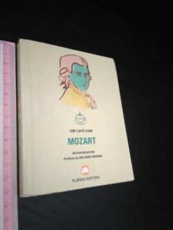 Um café com Mozart - Julian Rushton