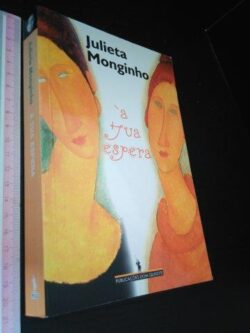 À tua espera - Julieta Monginho