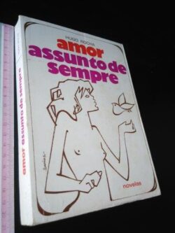 Amor assunto de sempre - Hugo Rocha