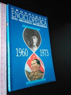 Cronologia Enciclopédica do Mundo Moderno (1960-1973) -