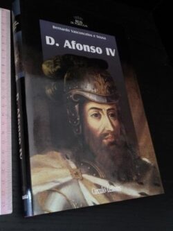 D. Afonso IV - Bernardo Vasconcelos e Sousa