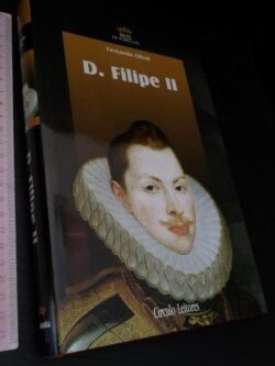 D. Filipe II - Fernanda Olival
