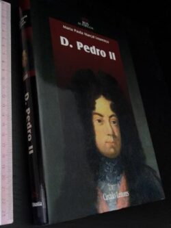 D. Pedro II - Maria Paula Marçal Lourenço