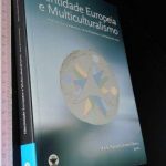 Identidade europeia e multiculturalismo - Maria Manuela Tavares Ribeiro